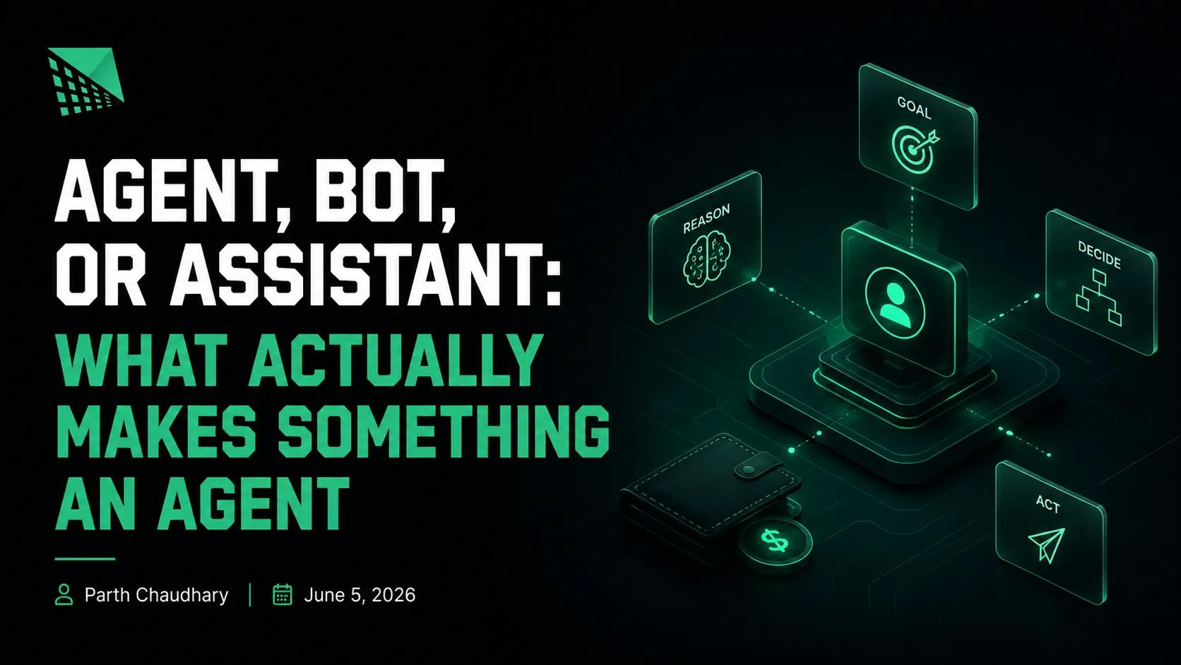 Agent vs Bot vs Assistant: What Is an AI Agent?