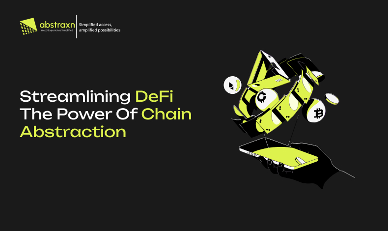 Streamlining DeFi The Power Of Chain Abstraction Banner