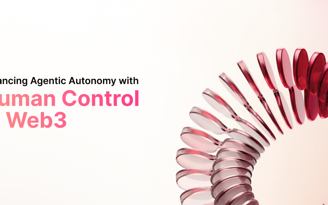 Human Edge In Agentic AI: Navigating Autonomy-Oversight Dynamic In Web3