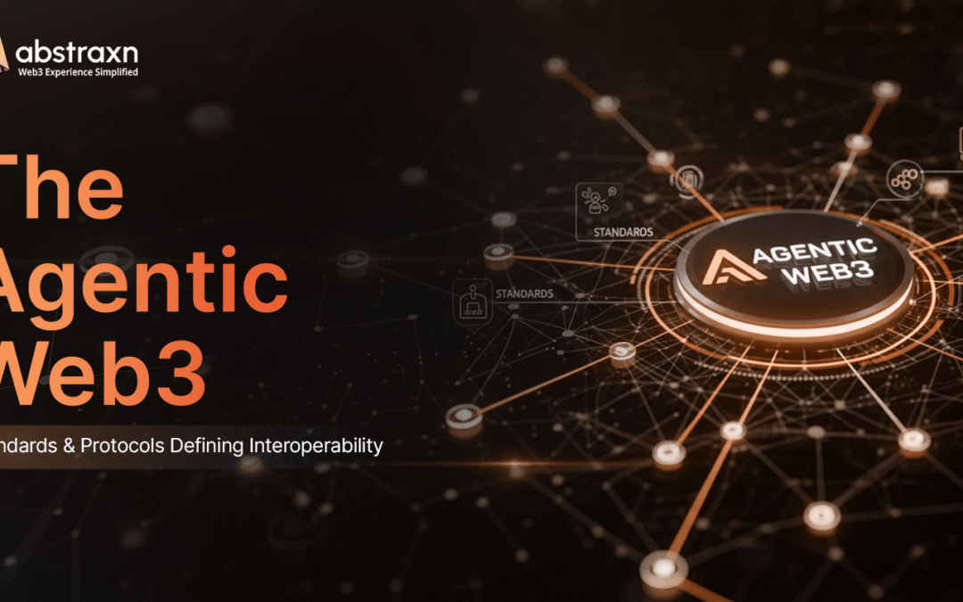 Building The Agentic Web3: Interoperability Standards That Power AI Agents