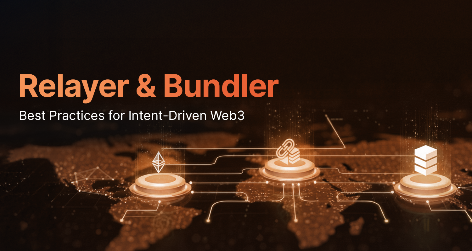 Relayer And Bundler Best Practices For Intent-Driven Web3 Blog Banner
